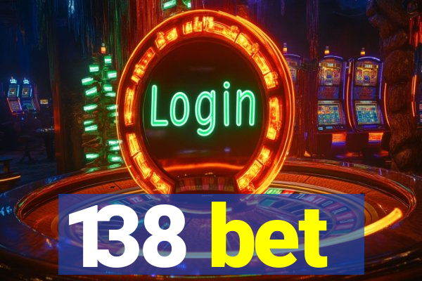 138 bet